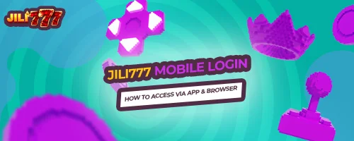 Jili777 Mobile Login: How to Access via App & Browser